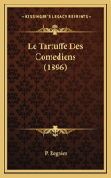 Le Tartuffe Des Comediens (1896)