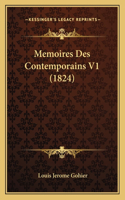 Memoires Des Contemporains V1 (1824): (French)