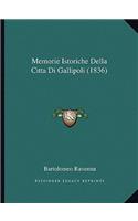 Memorie Istoriche Della Citta Di Gallipoli (1836)