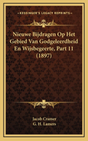 Nieuwe Bijdragen Op Het Gebied Van Godgeleerdheid En Wijsbegeerte, Part 11 (1897)