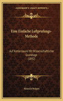 Eine Einfache Luftprufungs-Methode: Auf Kohlensaure Mit Wissenschaftlicher Grundlage (1892)(German)