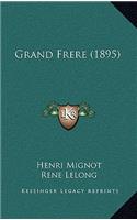 Grand Frere (1895)