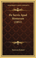 De Servis Apud Homerum (1851)