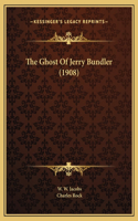 Ghost Of Jerry Bundler (1908)