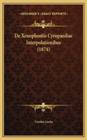 De Xenophontis Cyropaediae Interpolationibus (1874)