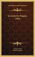 Im Reiche Der Pinguine (1904)