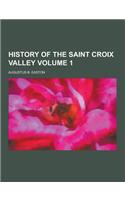 History of the Saint Croix Valley Volume 1