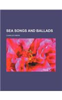 Sea Songs and Ballads