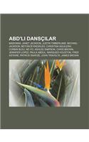 Abd'li Dansc Lar: Madonna, Janet Jackson, Justin Timberlake, Michael Jackson, Beyonce Knowles, Christina Aguilera, Corbin Bleu, Ne-Yo(Turkish)