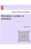 Monsieur Judas: A Paradox.(English)