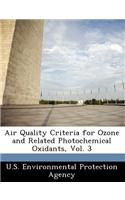 Air Quality Criteria for Ozone and Related Photochemical Oxidants, Vol. 3: (English)