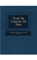 Trait de L'Amour de Dieu: (French)
