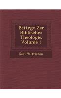 Beitr GE Zur Biblischen Theologie, Volume 1