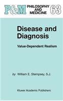 Disease and Diagnosis: Value-Dependent Realism
