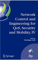 Network Control and Engineering for Qos, Security and Mobility, IV: Fourth Ifip International Conference on Network Control and Engineering for Qos, Security and Mobility, Lannion, France, November 14-18, 2005: (Ifip International Federation for Information Processing)