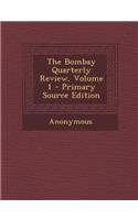 The Bombay Quarterly Review, Volume 1