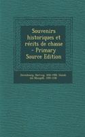 Souvenirs historiques et récits de chasse