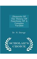 Elements of the Theory of Functions of a Complex Variable - Scholar's Choice Edition