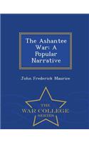 The Ashantee War: A Popular Narrative - War College Series(English)