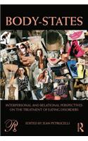 Body-States:Interpersonal and Relational Perspectives on the Treatment of Eating Disorders