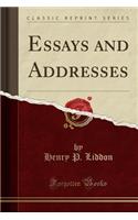 Essays and Addresses (Classic Reprint)