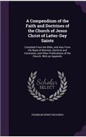 A Compendium of the Faith and Doctrines of the Church of Jesus Christ of Latter-Day Saints