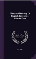 Illustrated History of English Literature Volume One