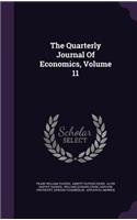 The Quarterly Journal of Economics, Volume 11