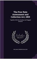The Poor Rate Assessment and Collection ACT, 1869