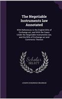 The Negotiable Instruments law Annotated