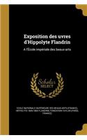 Exposition Des Uvres D'Hippolyte Flandrin