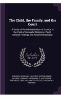 Child, the Family, and the Court