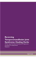 Reversing Temporomandibular Joint Syndro