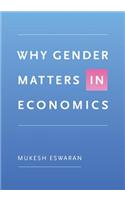 Why Gender Matters in Economics