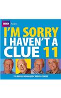 I'm Sorry I Haven't a Clue: Volume 11