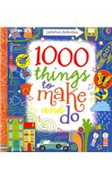 1000 Things to make and do