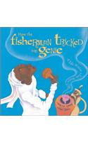 How the Fisherman Tricked the Genie