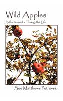 Wild Apples: Reflections of a Thoughtful Life(English)