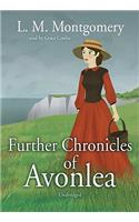 Further Chronicles of Avonlea Lib/E