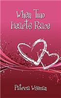 When Two Hearts Race