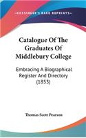 Catalogue of the Graduates of Middlebury College