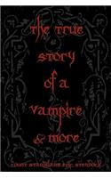 True Story Of A Vampire & More