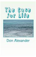 The Case for Life