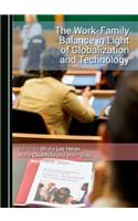Work-Family Balance in Light of Globalization and Technology