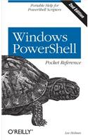 Windows Powershell Pocket Reference: Portable Help for Powershell Scripters