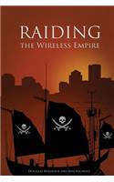 Raiding the Wireless Empire