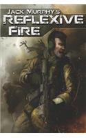 Reflexive Fire