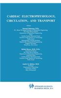Cardiac Electrophysiology, Circulation, and Transport