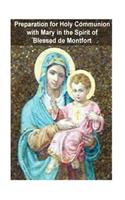 Preparation for Holy Communion with Mary in the Spirit of Blessed de Montfort