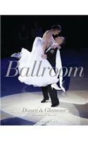 Ballroom Dance and Glamour